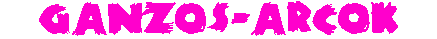 ganzosarcok